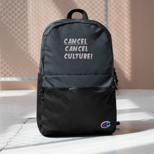 CANCEL CANCEL CULTURE Champion Backpack