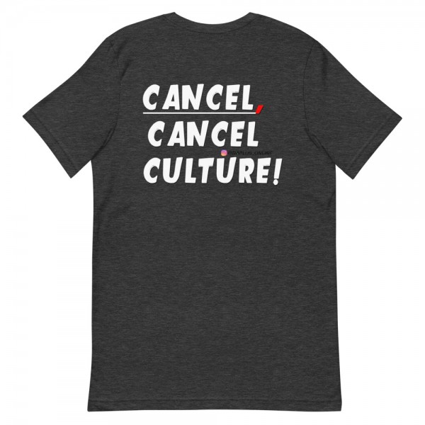 CANCEL CANCEL CULTURE2 T-Shirt - Image 8