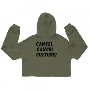 CANCEL CANCEL CULTURE Crop Hoodie (front & back)