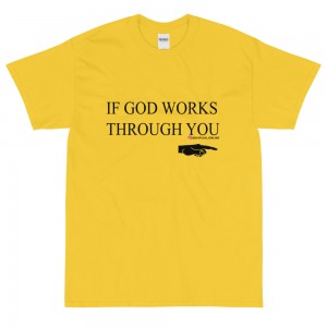IF GOD T-Shirt