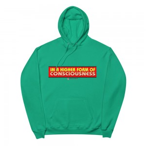 Im A Higher Form hoodie