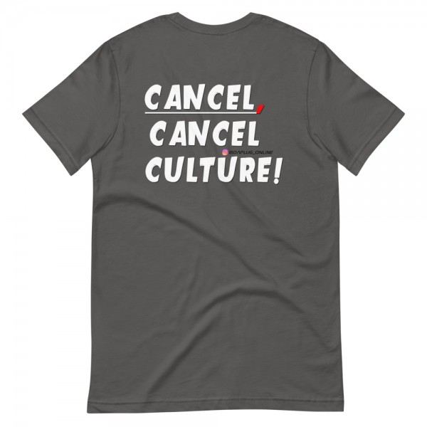 CANCEL CANCEL CULTURE2 T-Shirt - Image 25
