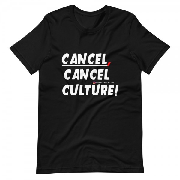 CANCEL CANCEL CULTURE2 T-Shirt - Image 30