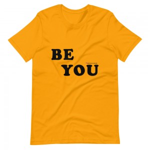 Be You (Bold Dark) T-Shirt