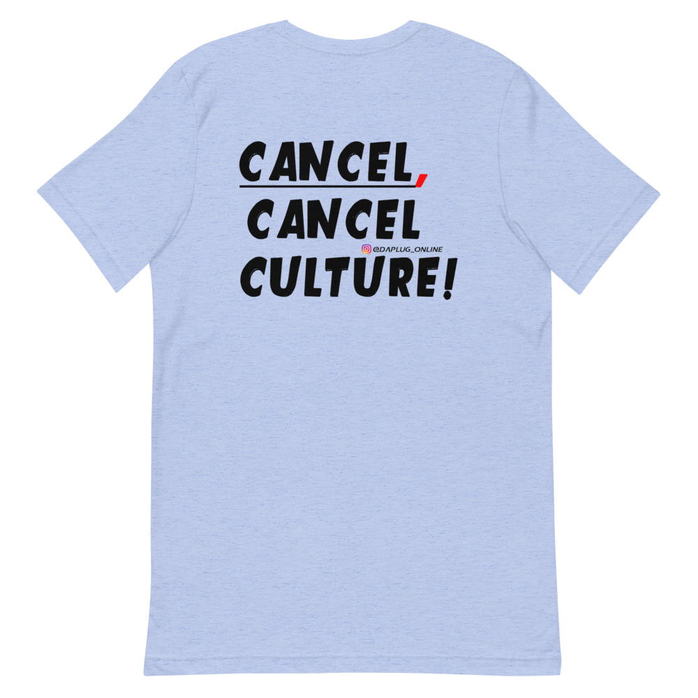 CANCEL CANCEL CULTURE T-Shirt - Image 26
