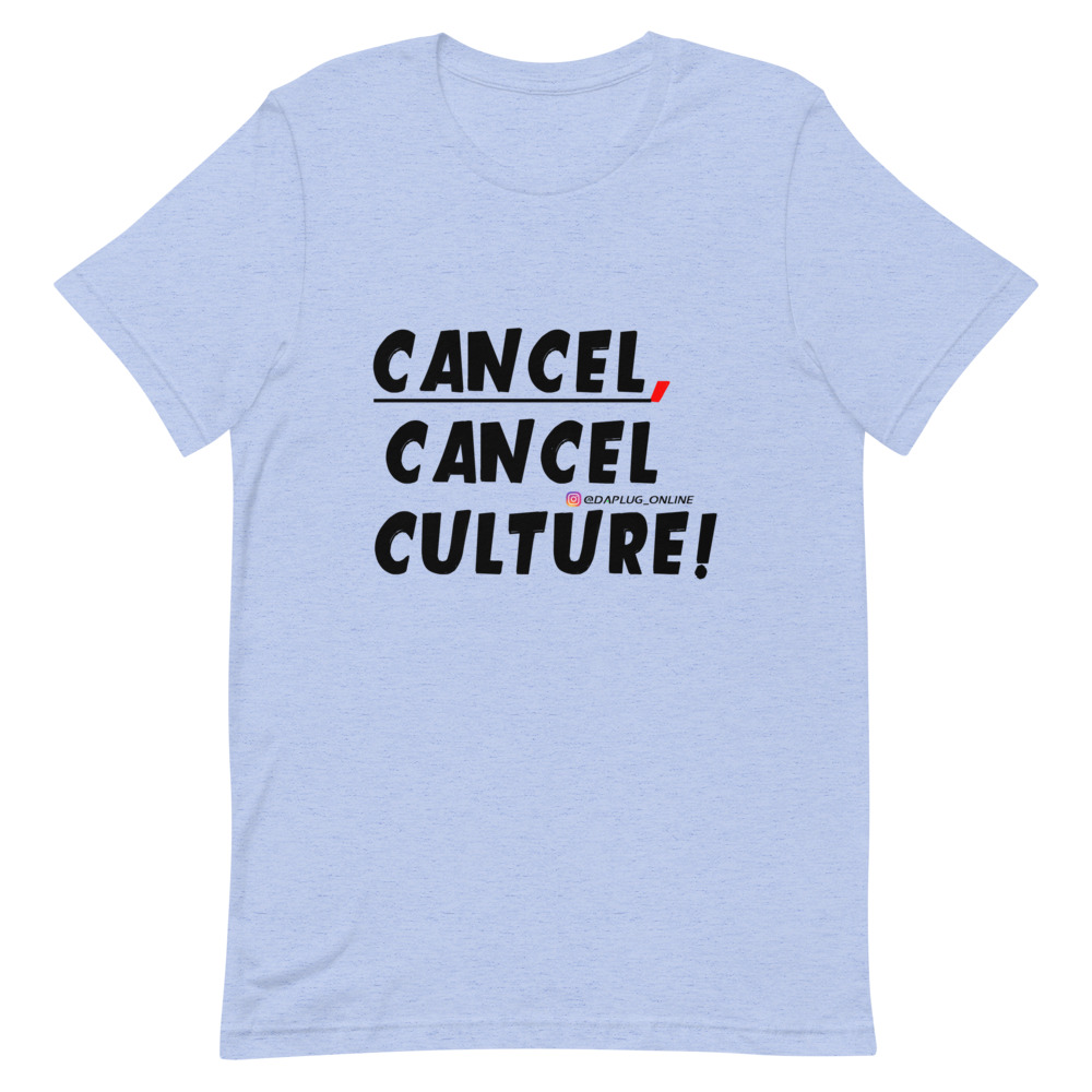 CANCEL CANCEL CULTURE T-Shirt - Image 25