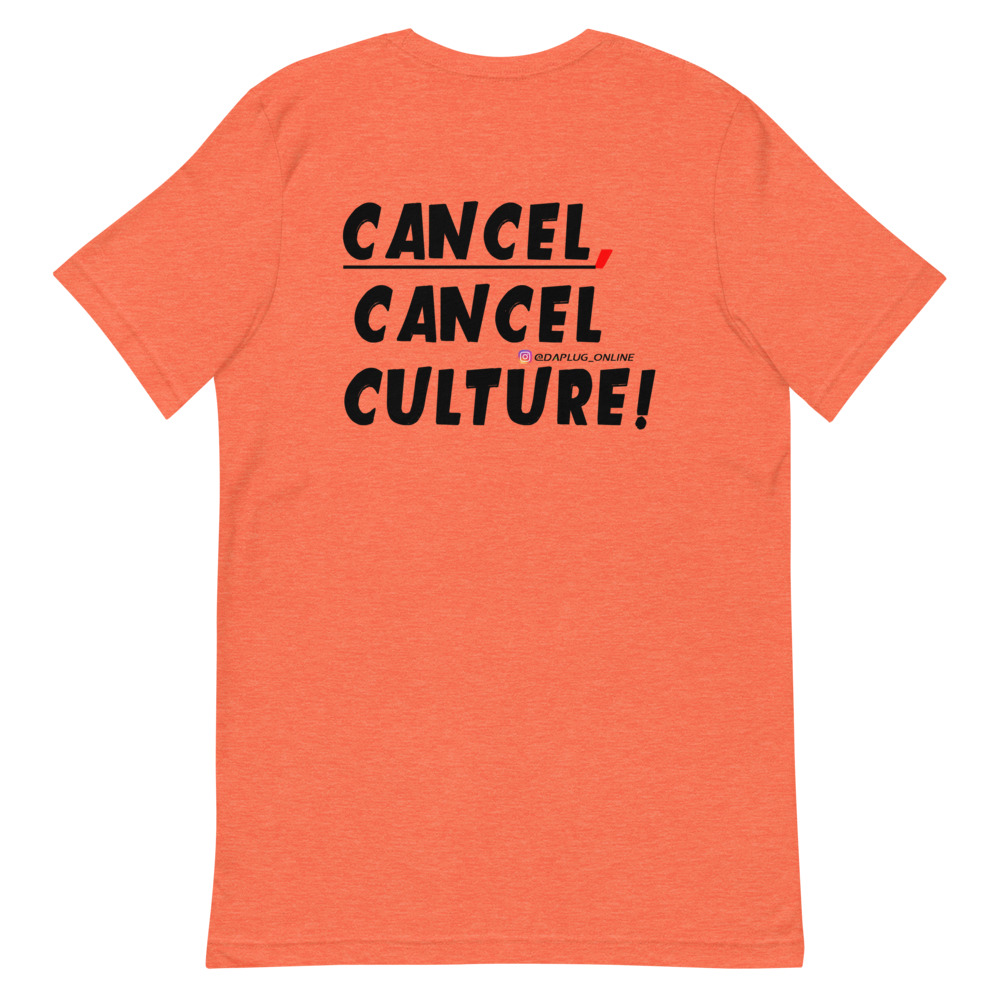 CANCEL CANCEL CULTURE T-Shirt - Image 16