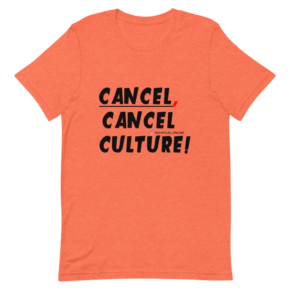CANCEL CANCEL CULTURE T-Shirt - Image 15