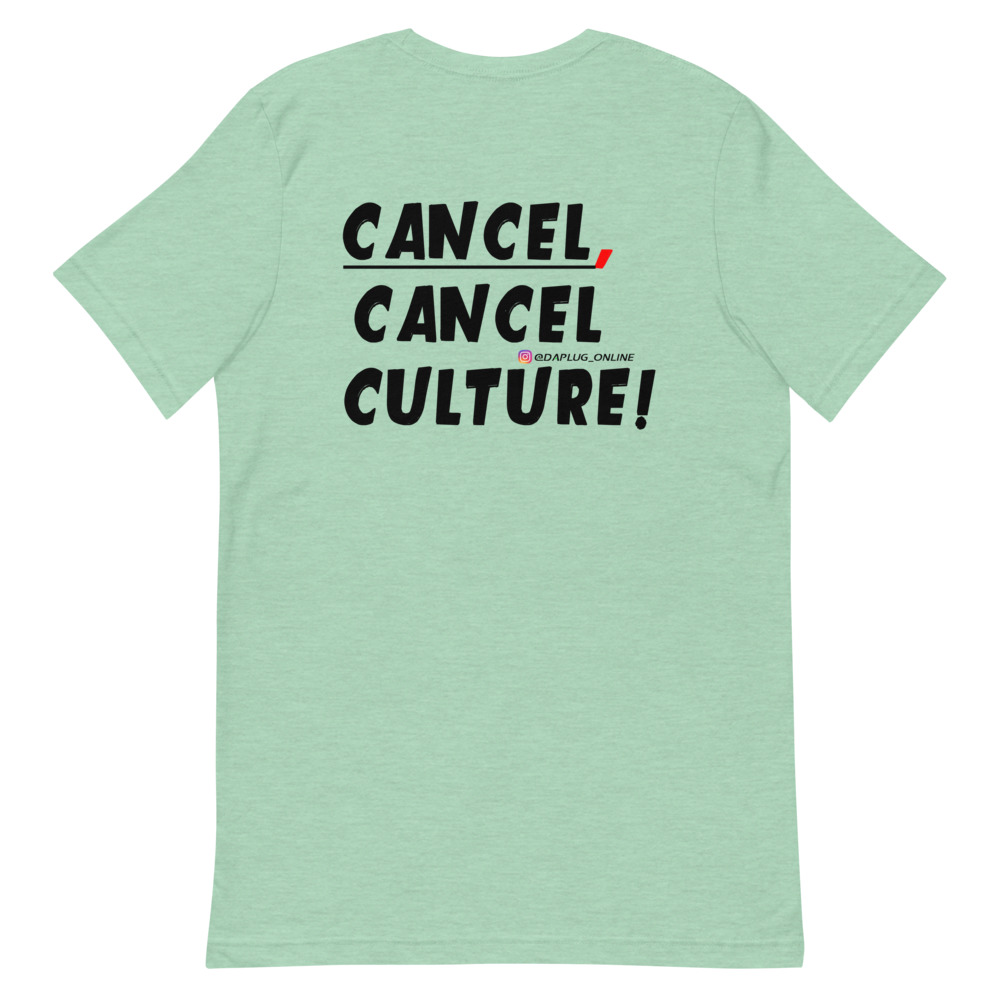 CANCEL CANCEL CULTURE T-Shirt - Image 32