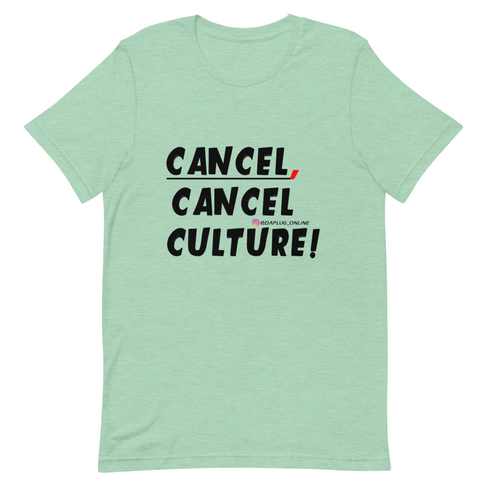 CANCEL CANCEL CULTURE T-Shirt - Image 31