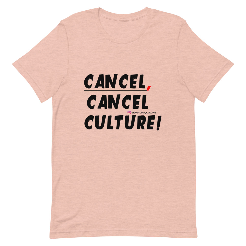 CANCEL CANCEL CULTURE T-Shirt - Image 33