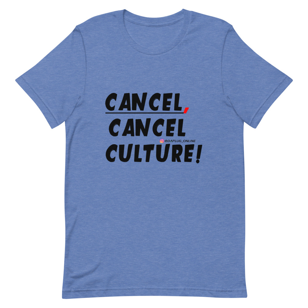 CANCEL CANCEL CULTURE T-Shirt - Image 21
