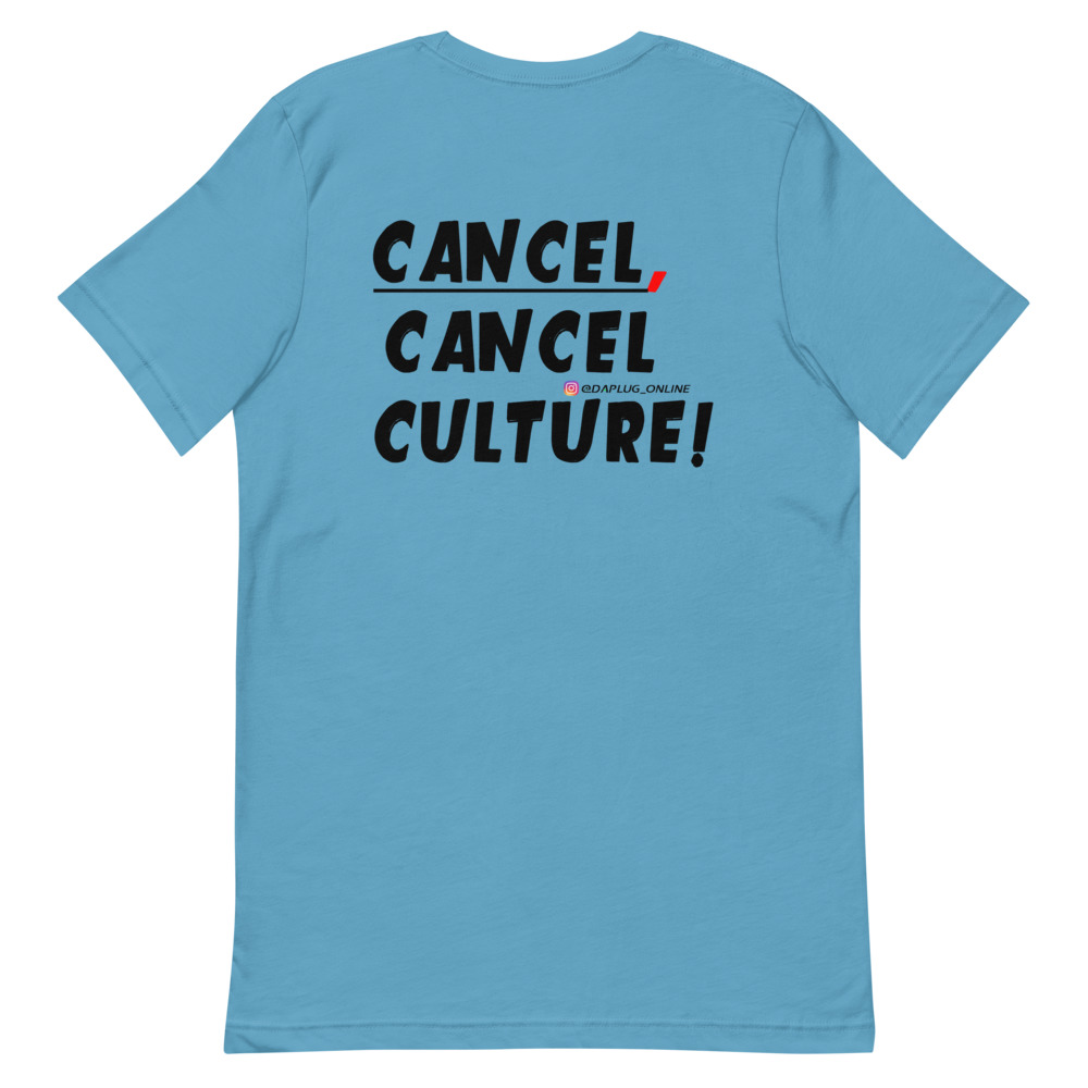 CANCEL CANCEL CULTURE T-Shirt - Image 24