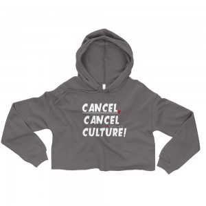 CANCEL CANCEL CULTURE Crop Hoodie