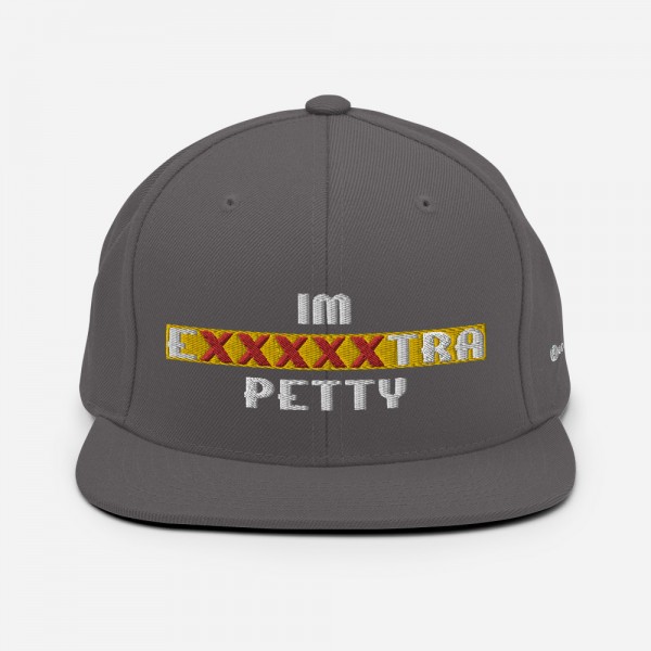 IM EXXXXXXTRA petty Snapback Hat - Image 41
