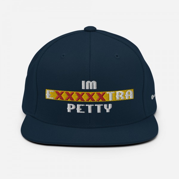 IM EXXXXXXTRA petty Snapback Hat - Image 2