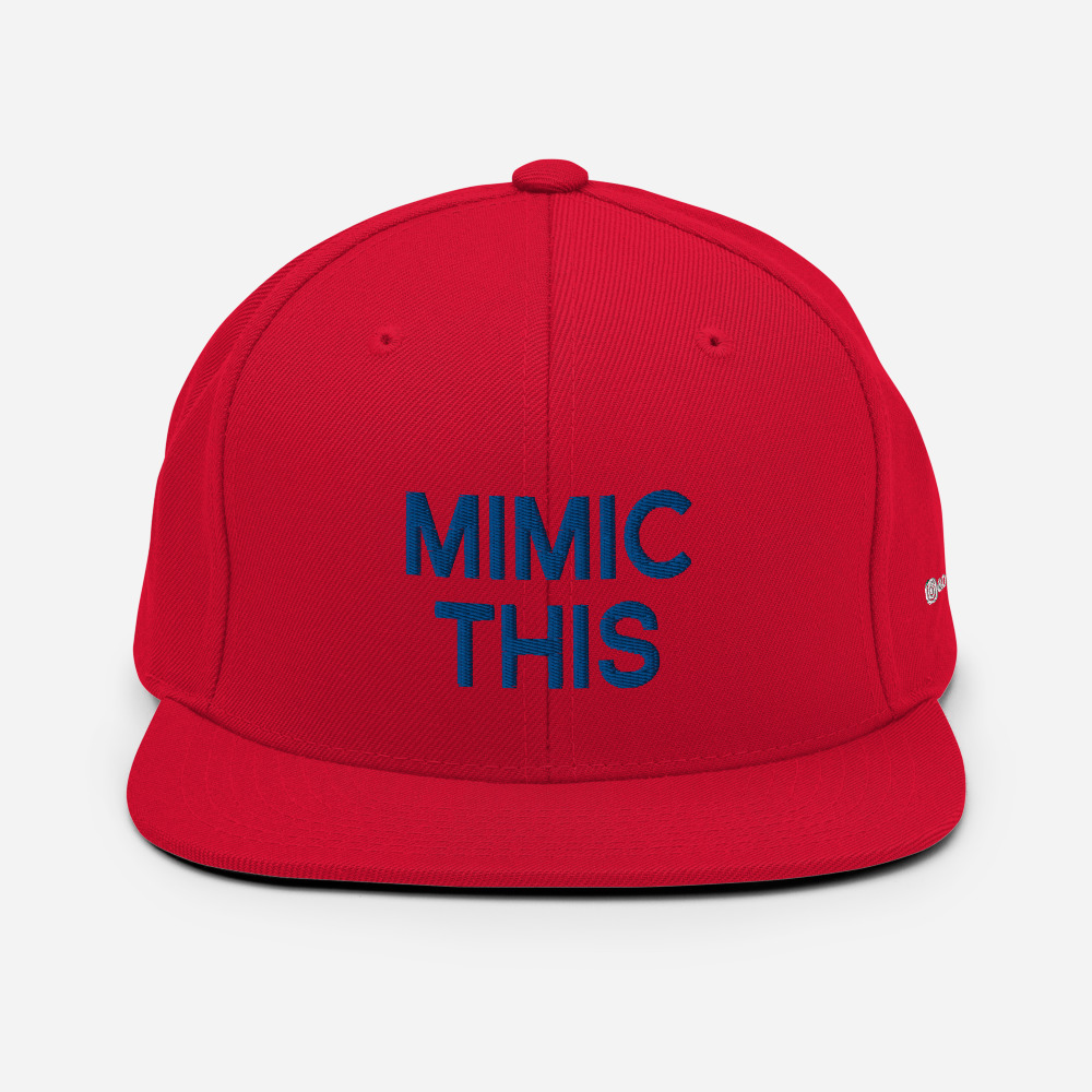 Mimic This Snapback Hat
