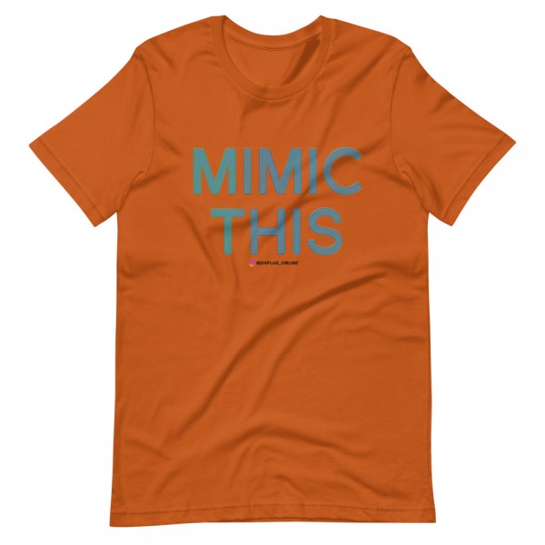 Mimic This T-Shirt - Image 4