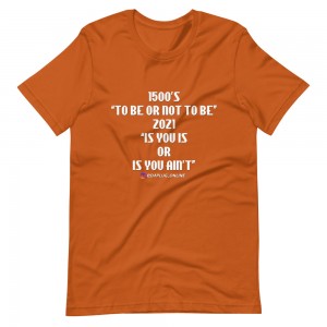 TO BE OR NOT TO BE T-Shirt (white)