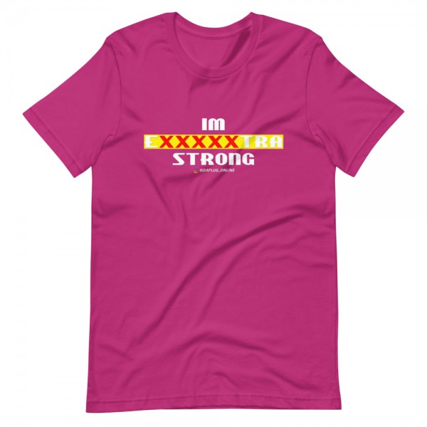 IM EXXXXXXTRA strong T-Shirt - Image 6