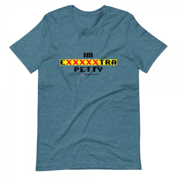 IM EXXXXXXTRA petty T-Shirt (dark) - Image 6