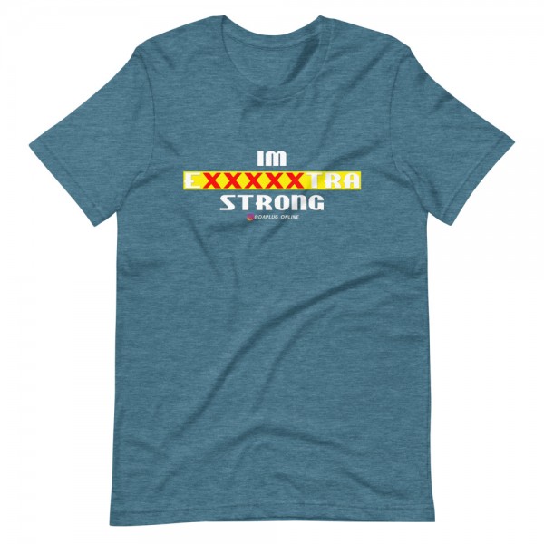 IM EXXXXXXTRA strong T-Shirt - Image 8