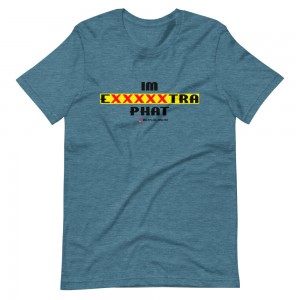 IM EXXXXXXTRA phat (dark) T-Shirt