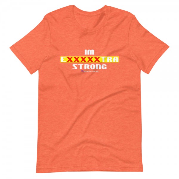 IM EXXXXXXTRA strong T-Shirt - Image 10