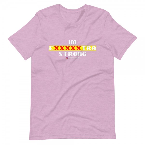IM EXXXXXXTRA strong T-Shirt - Image 12