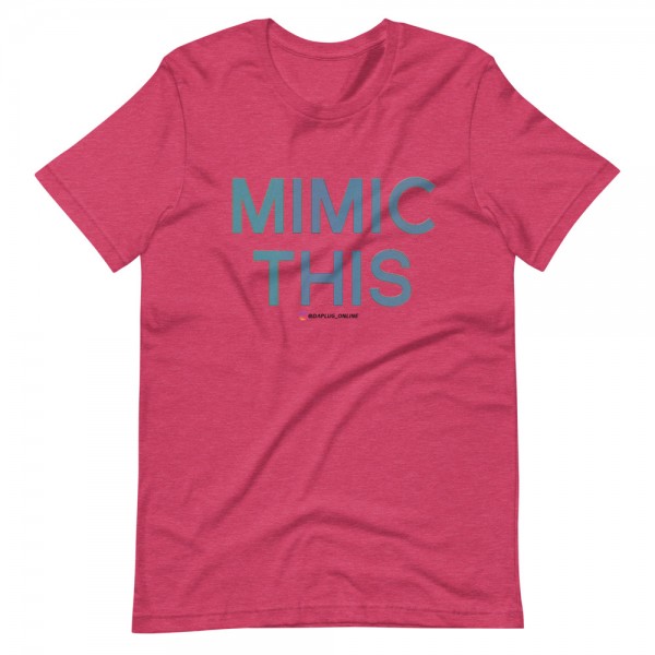 Mimic This T-Shirt - Image 10