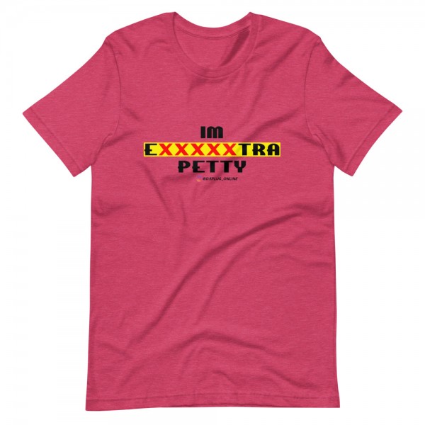IM EXXXXXXTRA petty T-Shirt (dark) - Image 9