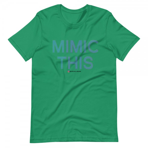 Mimic This T-Shirt - Image 7