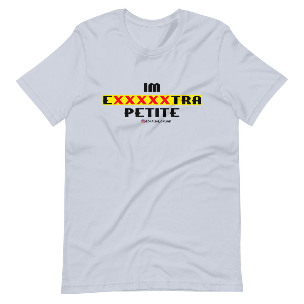 IM EXXXXXXTRA petite T-Shirt (dark)