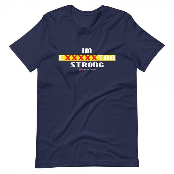 IM EXXXXXXTRA strong T-Shirt - Image 3