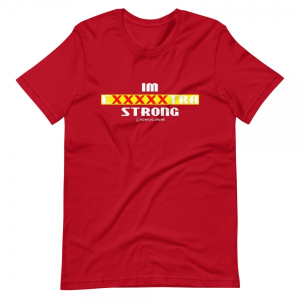 IM EXXXXXXTRA strong T-Shirt - Image 4