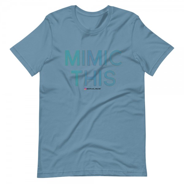 Mimic This T-Shirt - Image 9