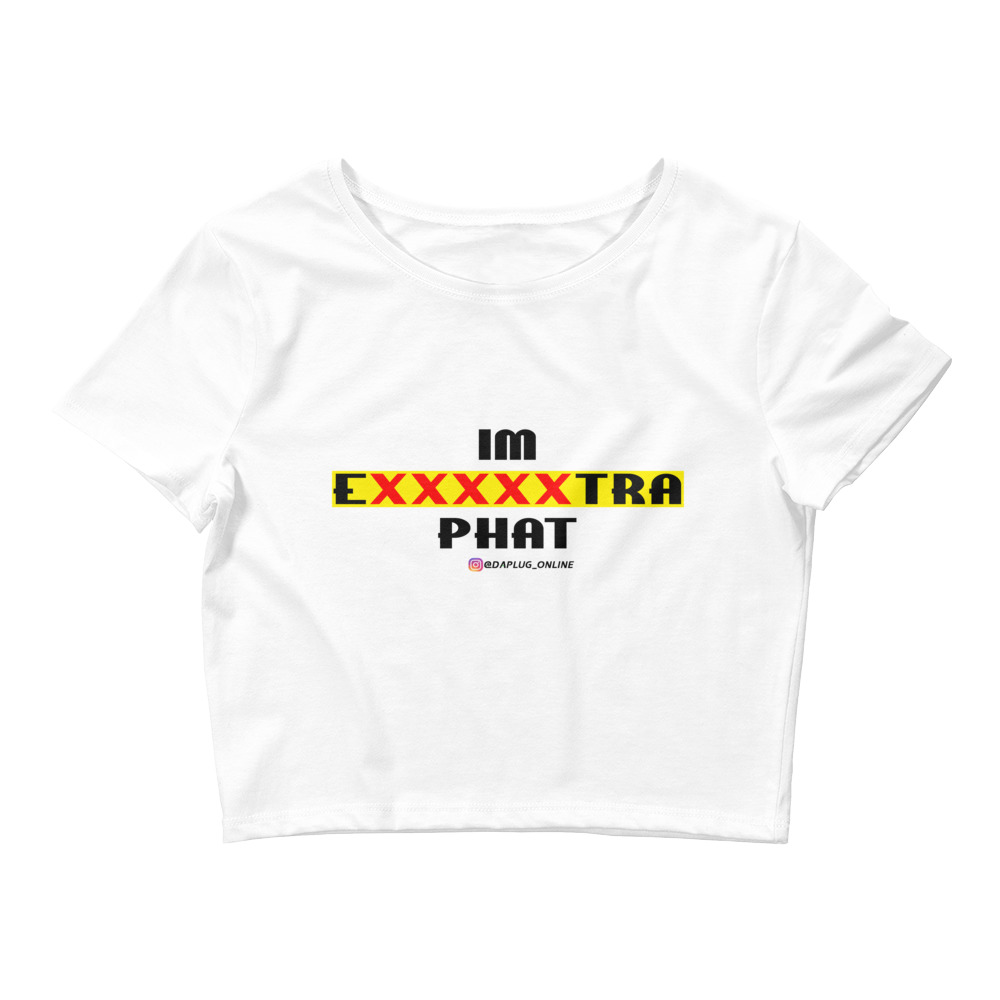 IM EXXXXXXTRA phat (dark) Crop Tee