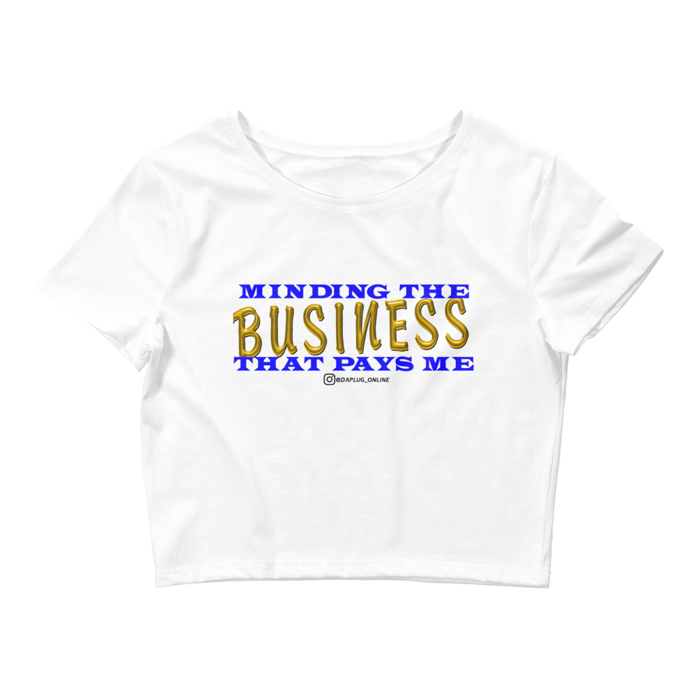 Minding My Business Crop Tee