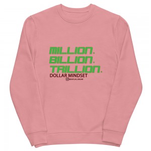 MILLION BILLION TRILLION sweatshirt