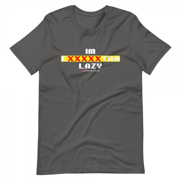 IM EXXXXXXTRA lazy T-Shirt - Image 9