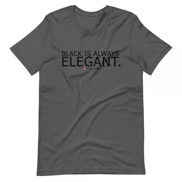 Black Is Always Elegant T-Shirt - Image 4