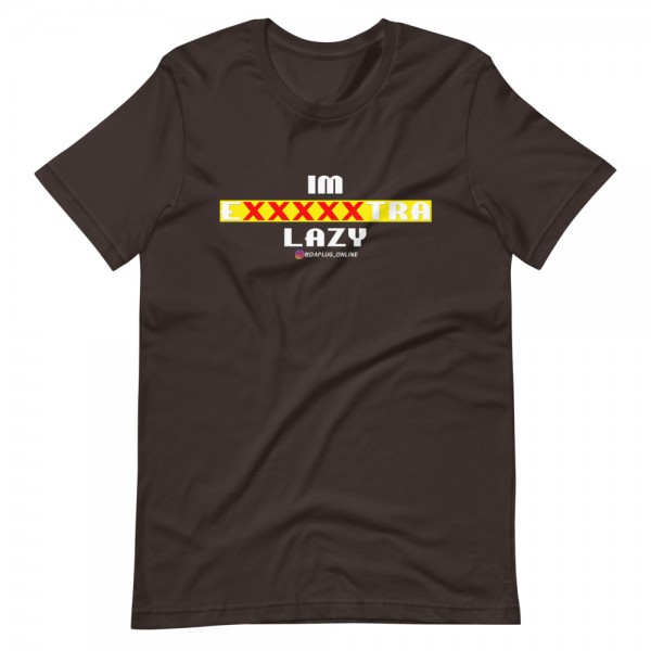 IM EXXXXXXTRA lazy T-Shirt - Image 4