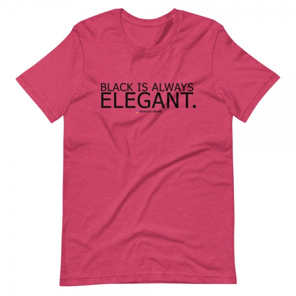 Black Is Always Elegant T-Shirt - Image 5