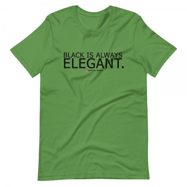 Black Is Always Elegant T-Shirt - Image 9