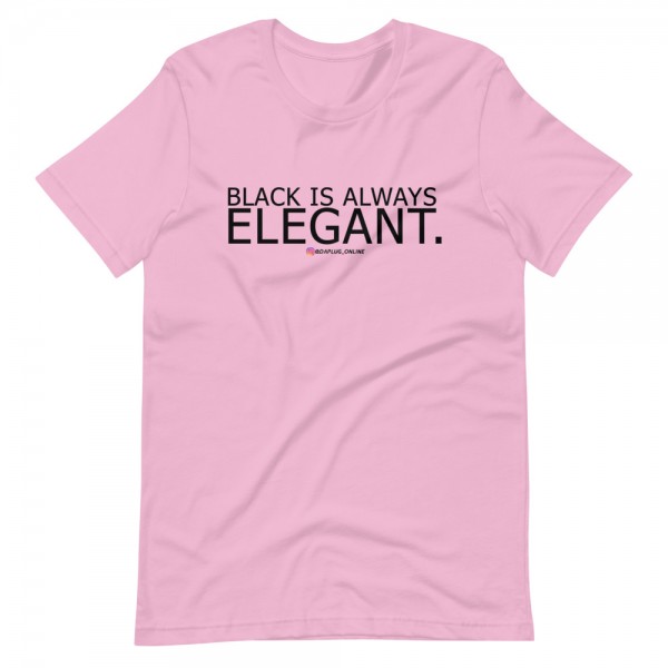 Black Is Always Elegant T-Shirt - Image 12