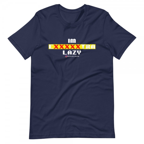 IM EXXXXXXTRA lazy T-Shirt - Image 3