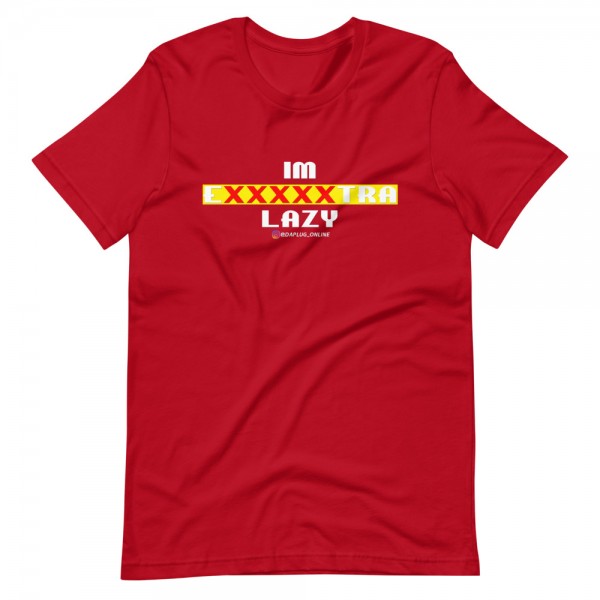 IM EXXXXXXTRA lazy T-Shirt - Image 5
