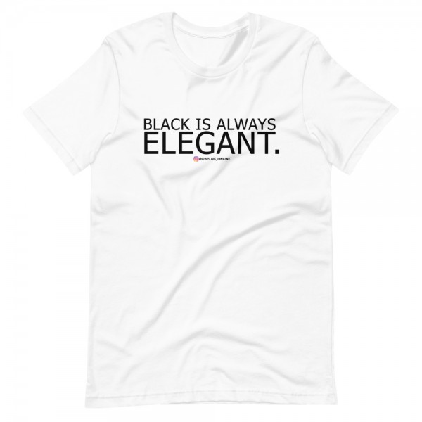 Black Is Always Elegant T-Shirt - Image 14