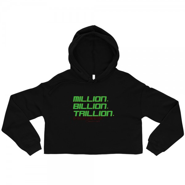MILLION BILLION TRILLION Crop Hoodie - Image 2