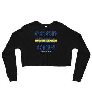 Good Vibes Only Crop Sweatshirt
